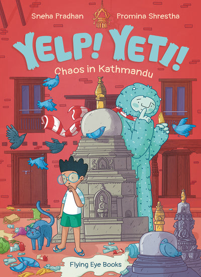 Yelp! Yeti! Chaos in Kathmandu (Library Edition)