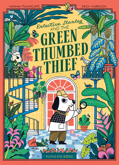 Detective Stanley and The Green Thumbed Thief (Library Edition)