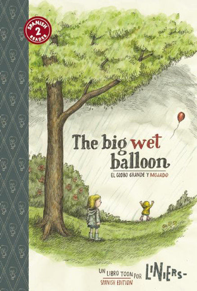 The Big Wet Balloon/El globo grande y mojado: Toon Books Level 2