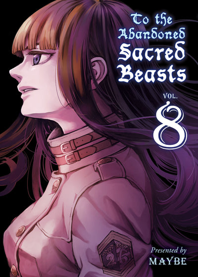 To the Abandoned Sacred Beasts 8