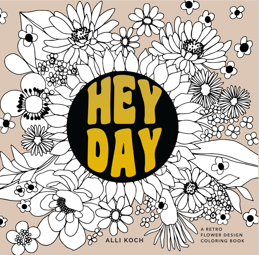 Heyday: A Retro Flower Coloring Book