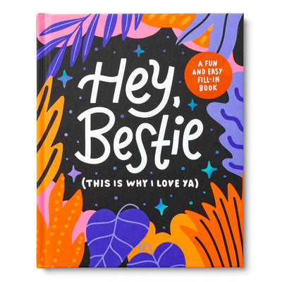 Hey, Bestie: (This Is Why I Love Ya)