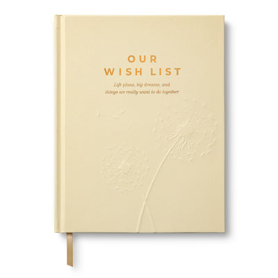 Our Wish List: Life Plans, Big Dreams, and Things We Really Want to Do Together