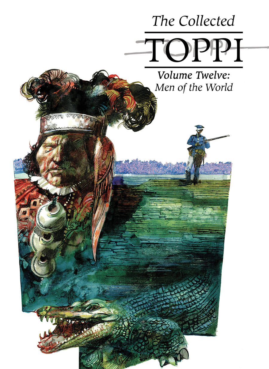 The Collected Toppi Vol. 12: Men of the World