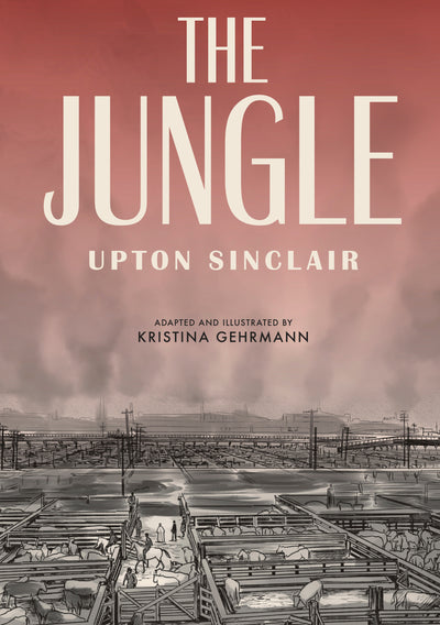 The Jungle: The Graphic Novel