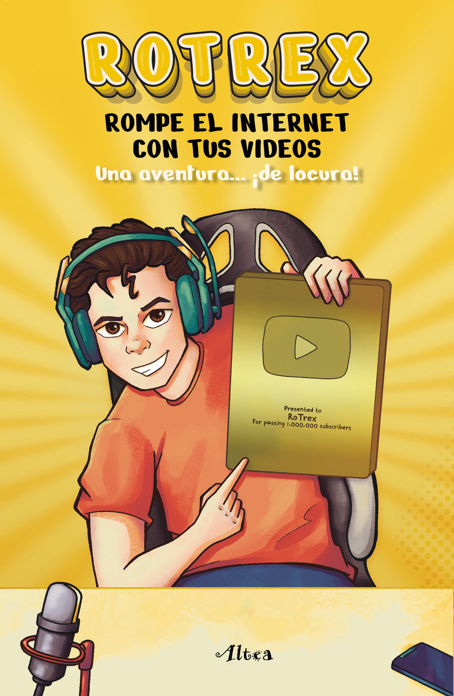 Rotrex: Rompe el internet con tus videos. Una aventura ¡de locura! / RoTrex: Break the Internet With Your Videos. A Mad Adventure!