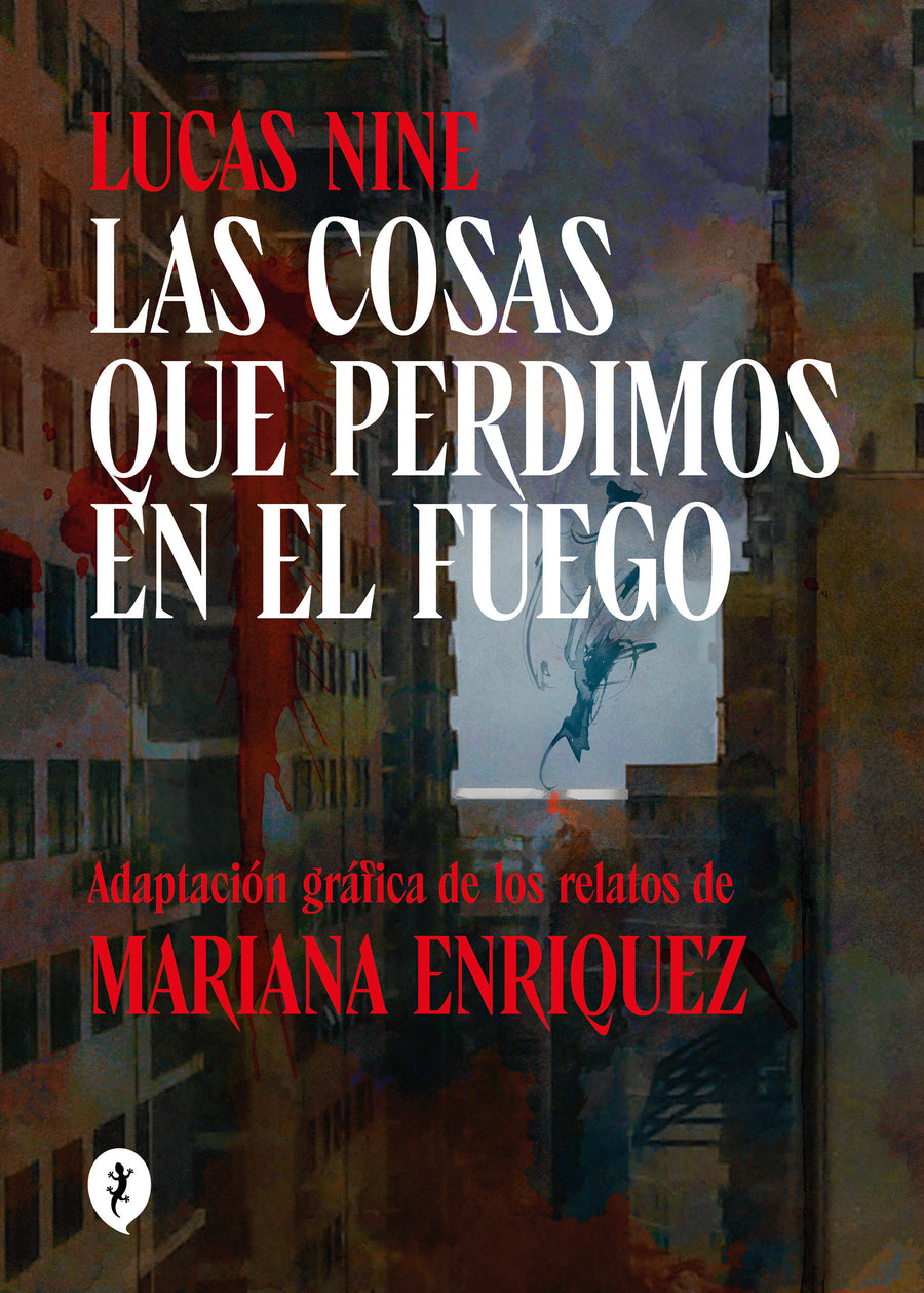 Las cosas que perdimos en el fuego (Novela Gráfica) / Things We Lost in the Fire: Stories