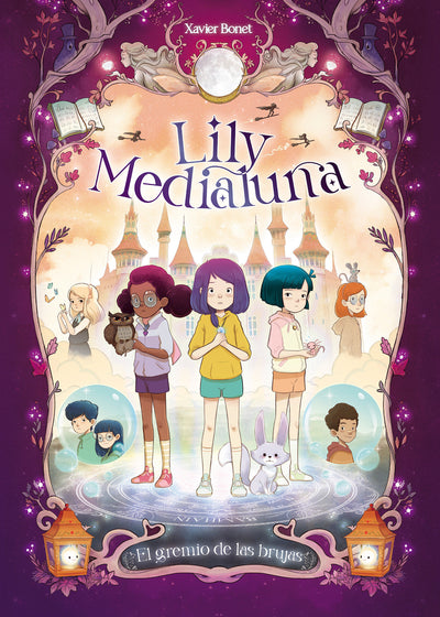 El gremio de las brujas / The Witches Guild. Lily Medialuna 2