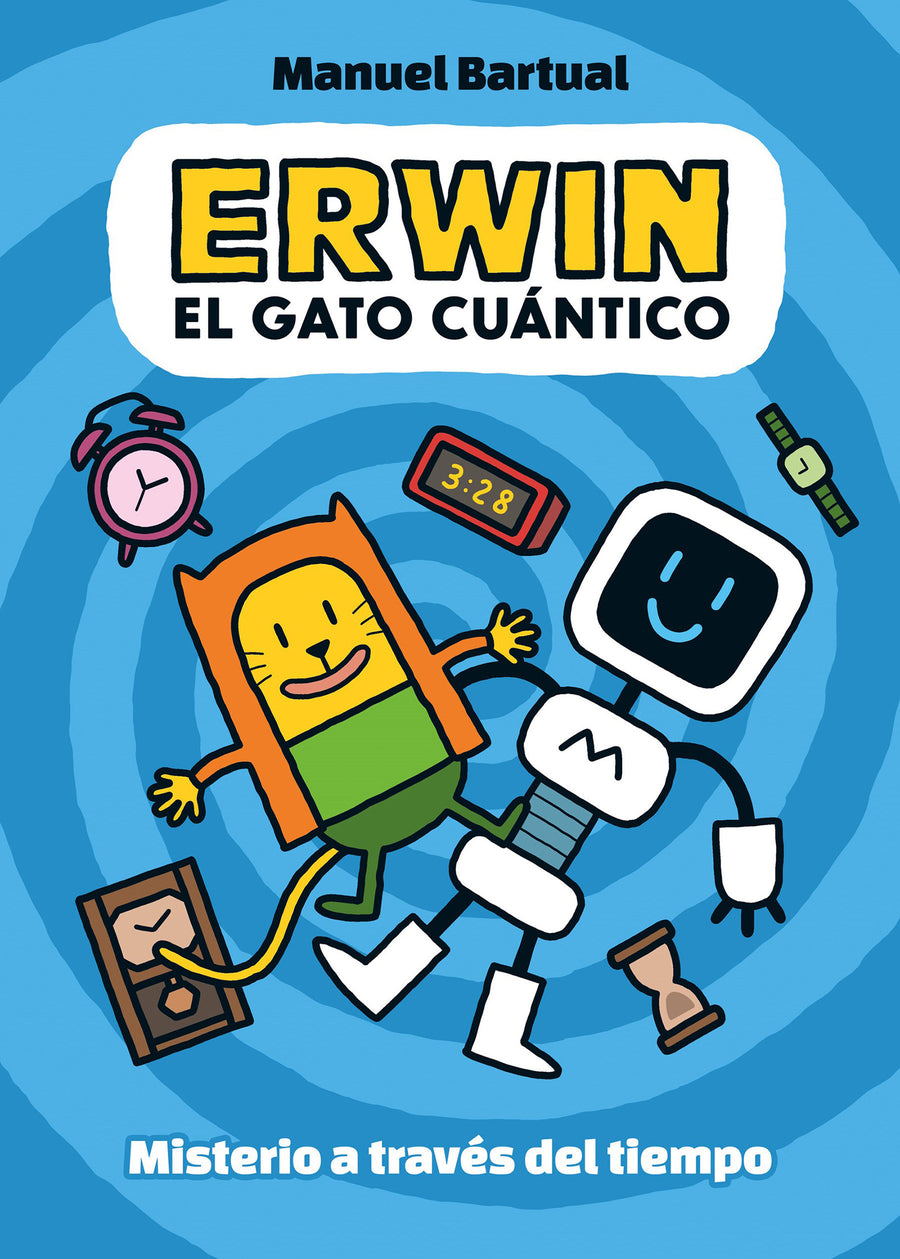 Erwin, gato cuántico. Misterio a través del tiempo (1) / Erwin, Quantum Cat. Mystery through Time (1)