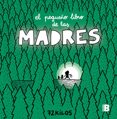 El pequeño libro de las madres / The Small Book of Moms