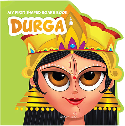 My First Shaped Board Book: Illustrated Goddess Durga Hindu Mythology Picture Book for Kids Age 2+ (