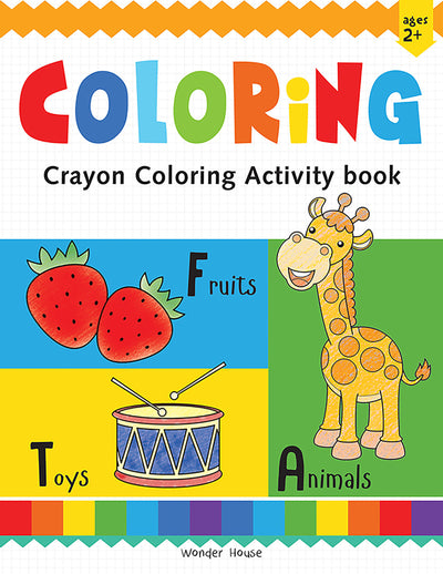 Preschool Activity Book: Coloring - Crayon Fun Activity Book For Kids