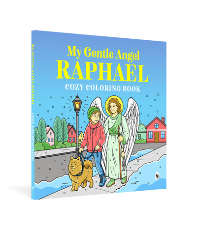 My Gentle Angel Raphael: Cozy Coloring Book