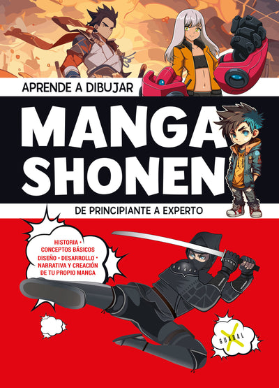 Aprende a dibujar Manga Shonen. De principiante a experto / Learn to Draw Shonen Manga