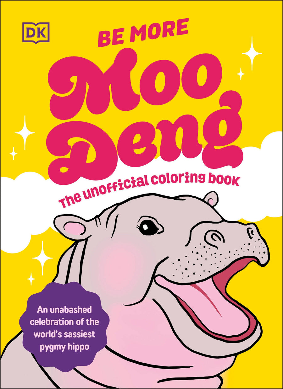 Be More Moo Deng: The Unofficial Coloring Book