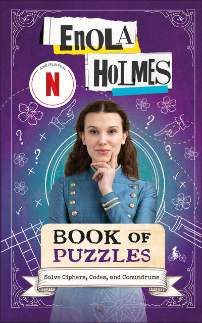 Enola Holmes Book of Puzzles: Solve Ciphers, Codes and Conundrums
