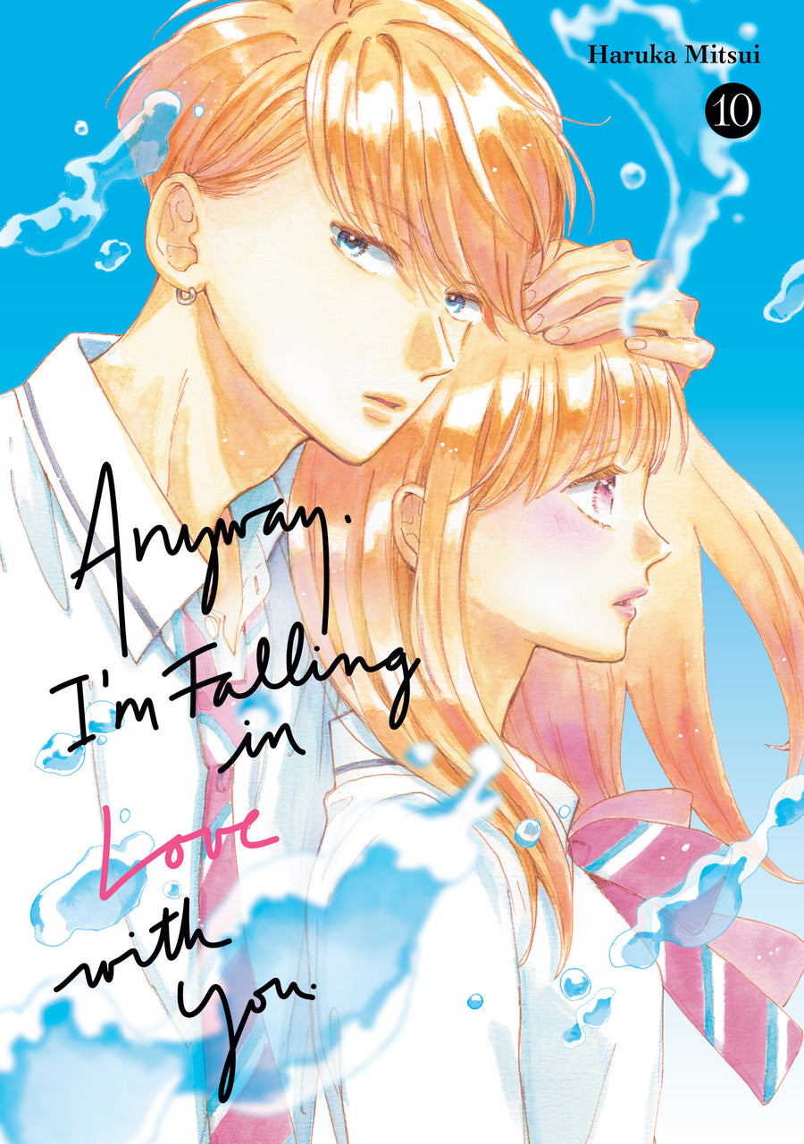 Anyway, I'm Falling In Love With You. 10