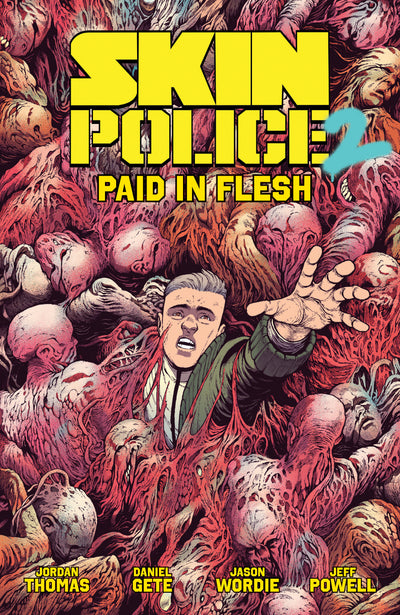 Skin Police Vol. 2: Paid in Flesh